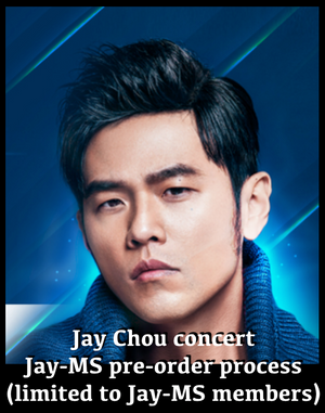 [JAY CHOU 2020 KUALA LUMPUR NEW CONCERT WORLD TOUR] Jay-MS Members Pre-order Process
